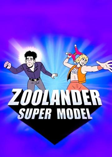 Zoolander: Super Model