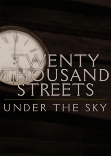 Twenty Thousand Streets Under The Sky
