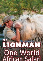 The Lion Man: African Safari