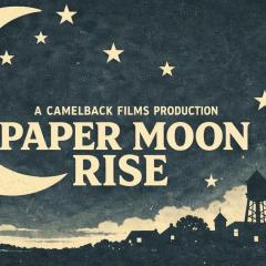 Paper Moon Rise - kZ8ay0g3m7bRaLpDzTXTLsrBmRQ.jpg