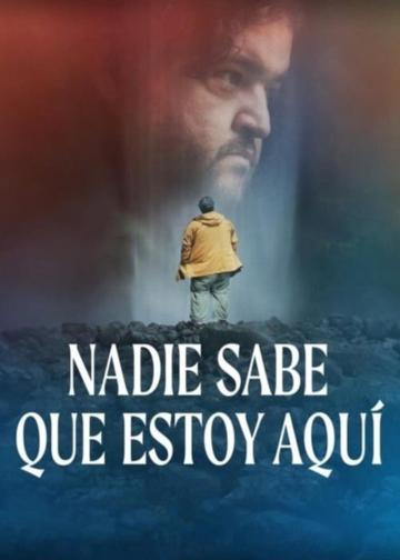 Nadie sabe que estoy aquí